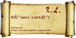 Kövesi Lestár névjegykártya